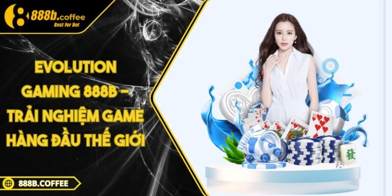 Evolution Gaming 888B
